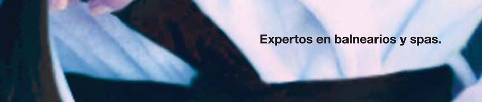 Expertos en Balnearios y Spas. Propuesta